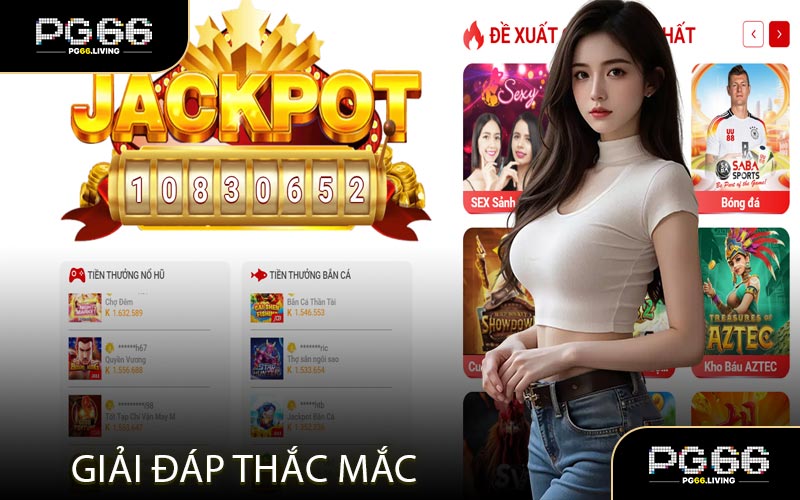 FAQs Giải Đáp Thắc Mắc Về Giới Thiệu PG66