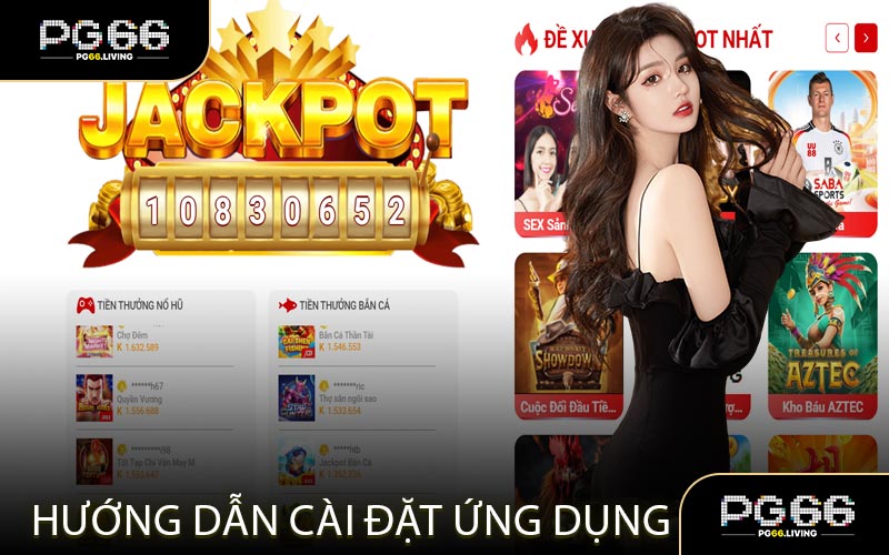 Hướng Dẫn Cài Đặt Ứng Dụng PG66 Trên Thiết Bị Android