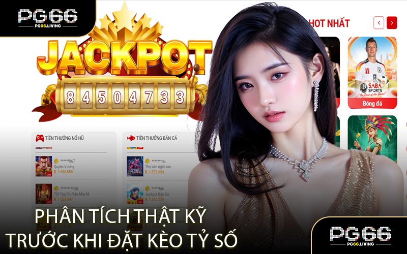 Phân Tích Thật Kỹ Trước Khi Đặt Kèo Tỷ Số