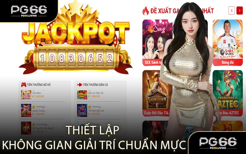 Thiết Lập Không Gian Giải Trí Chuẩn Mực