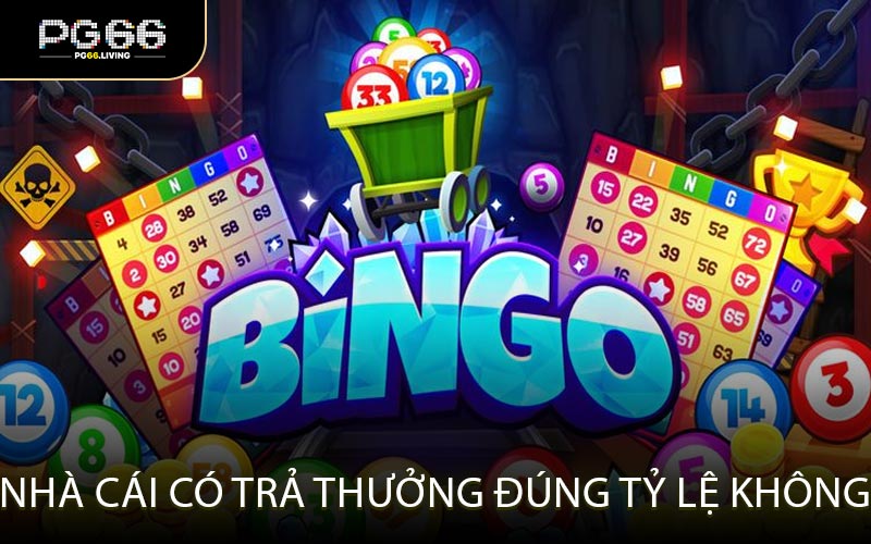 Nhà cái có trả thưởng đúng tỷ lệ không